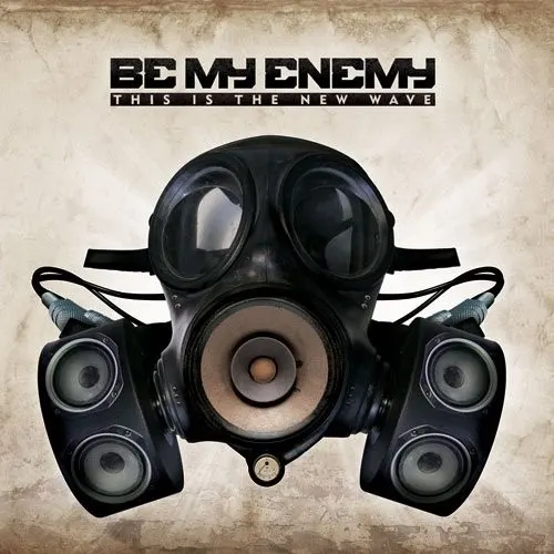 This Is the New Wave — Be My Enemy