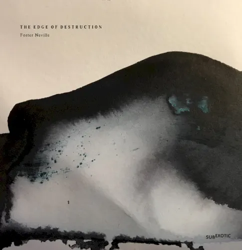 The Edge Of Destruction — Foster Neville