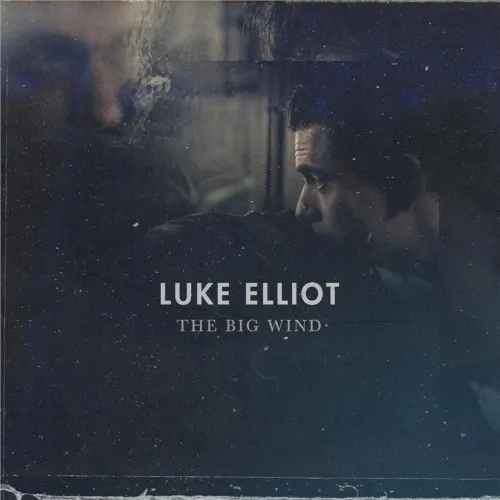 The Big Wind — Luke Elliot