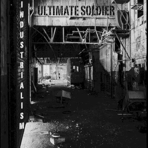 Industrialism — ULTIMATE SOLDIER