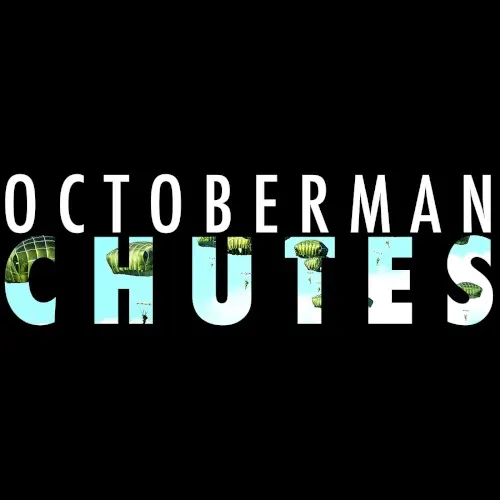 Chutes — Octoberman