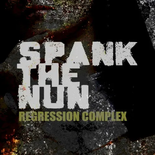 Regression Complex — SPANKTHENUN