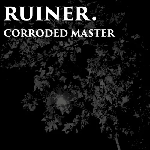 untitled split — CORRODED MASTER