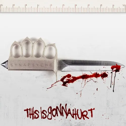 This Is Gonna Hurt — Synapsyche
