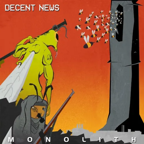 Monolith — Decent News
