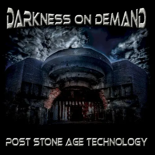 Post Stone Age Technology — Darkness On Demand