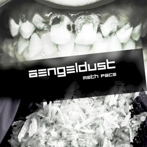 Meth Face — Aengeldust