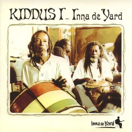 Inna de Yard — Kiddus I