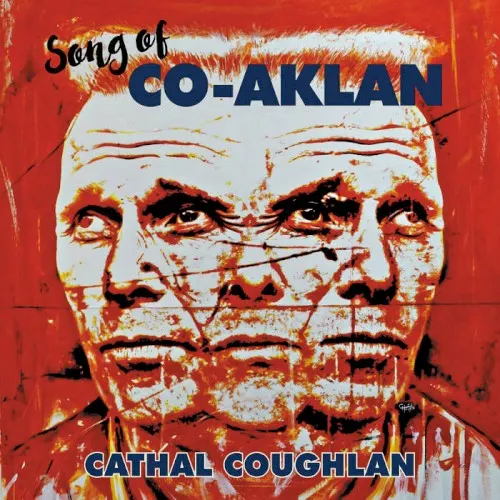 Song Of Co-Aklan — Cathal Coughlan