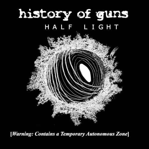 Half Light — History of Guns