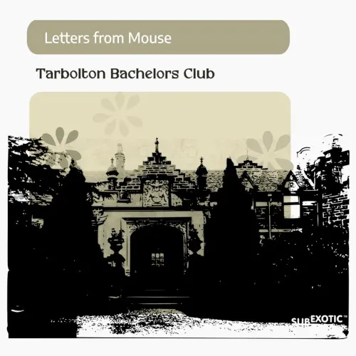 Tarbolton Bachelors Club — Letters From Mouse