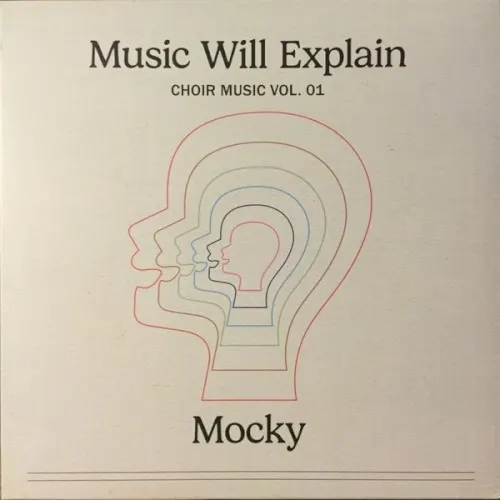 Music Will Explain (Choir Music Vol. 1) — Mocky