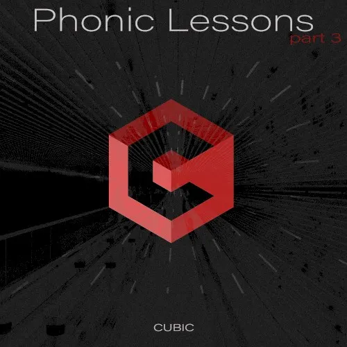 Phonic Lessons Part 3 EP — Cubic