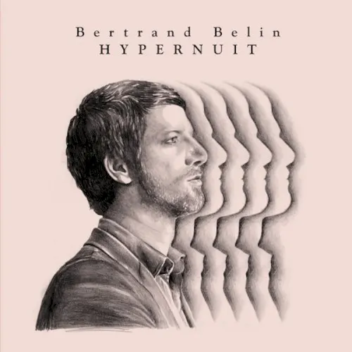 Hypernuit — Bertrand Belin