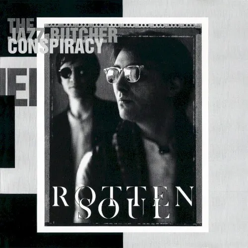 Rotten Soul — The Jazz Butcher