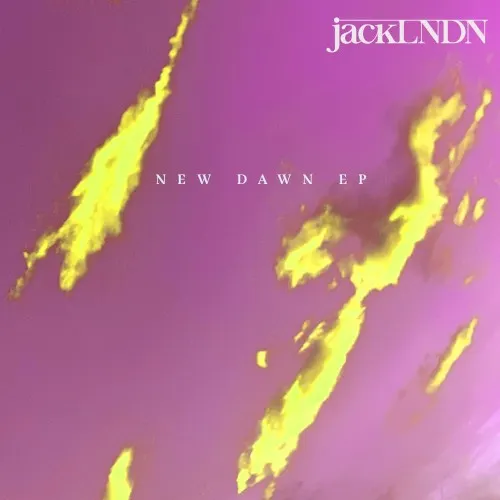 New Dawn — jackLNDN