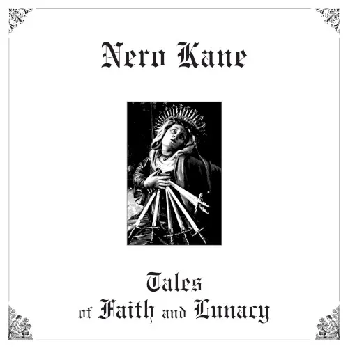 Tales of Faith and Lunacy — Nero Kane