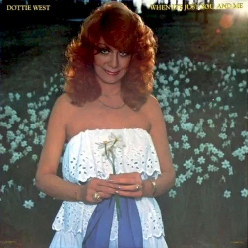 When It’s Just You and Me — Dottie West