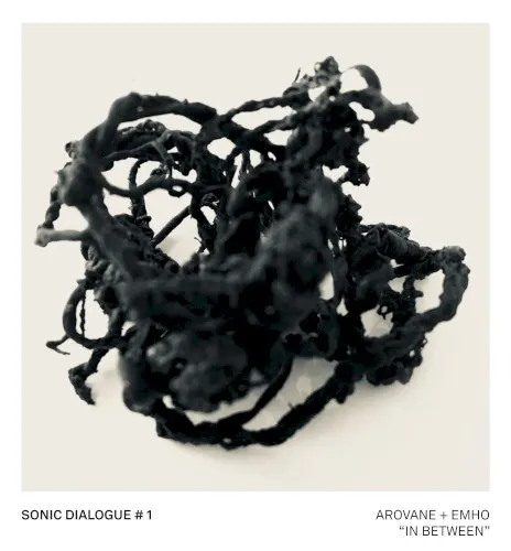 Sonic Dialogue #1: “In Between” — Arovane