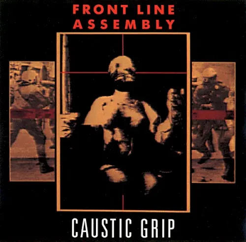Caustic Grip — Front Line Assembly