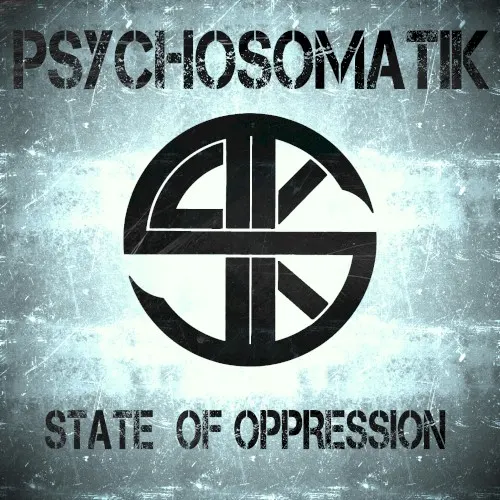 State of Oppression — Psychosomatik