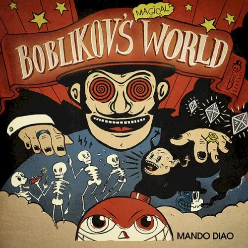 Boblikov's Magical World — MANDO DIAO