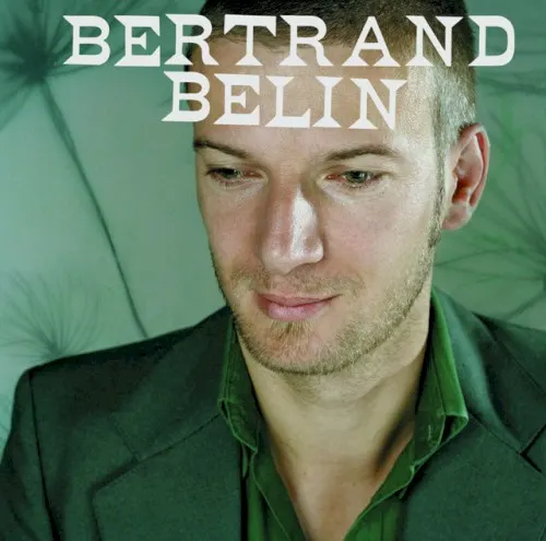 Bertrand Belin — Bertrand Belin