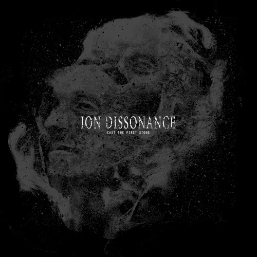 Cast the First Stone — Ion Dissonance
