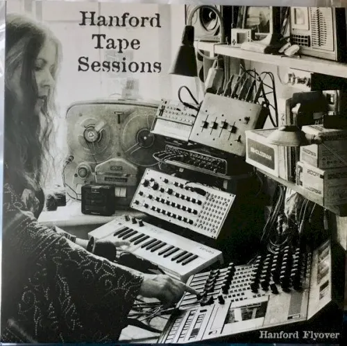 Hanford Tape Sessions — Hanford Flyover