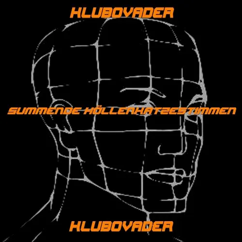 Summende Höllenkatzestimmen — Klubovader