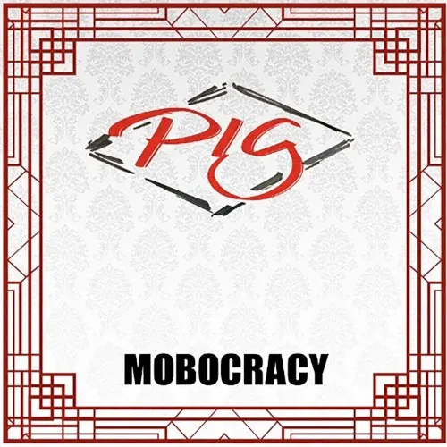 Mobocracy — PIG
