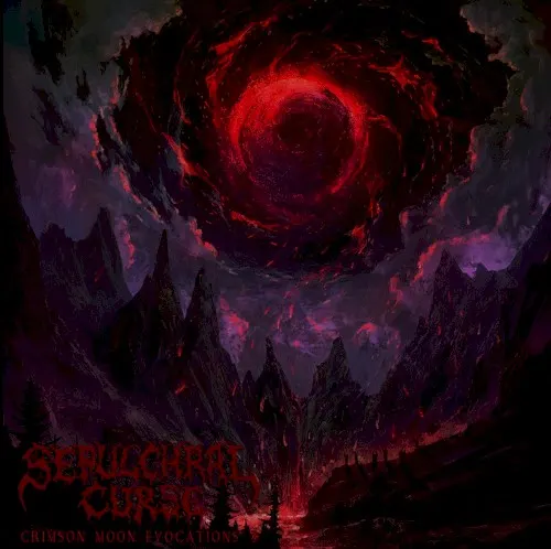Crimson Moon Evocations — SEPULCHRAL CURSE