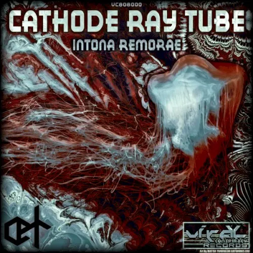 Intona Remorae — Cathode Ray Tube
