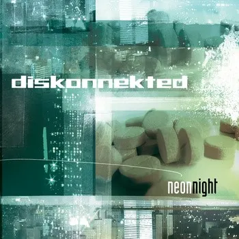 Neon Night — DISKONNEKTED