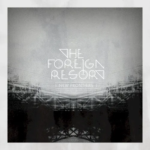 New Frontiers — The Foreign Resort