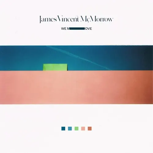 We Move — James Vincent McMorrow