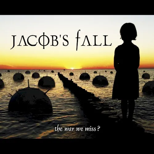 The War We Miss? — Jacob's Fall