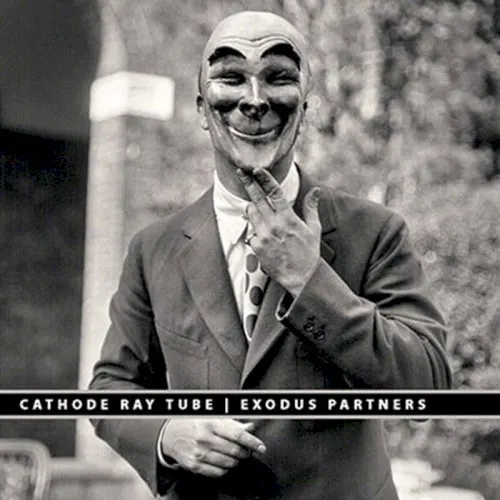 Exodus Partners — Cathode Ray Tube