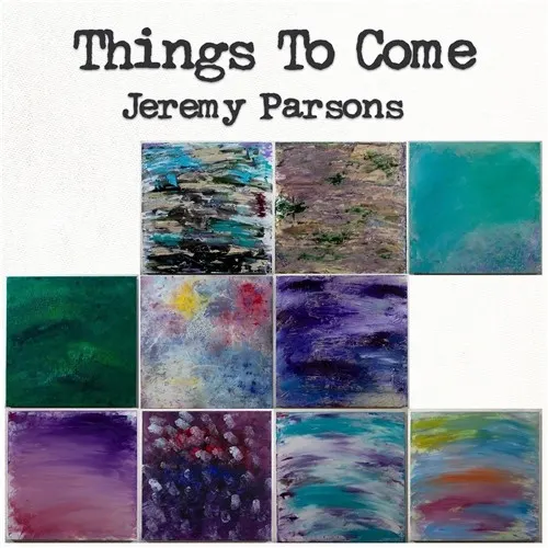 Things To Come — Jeremy Parsons