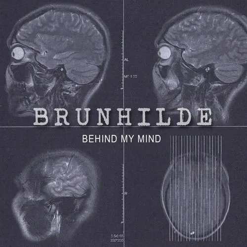 Behind My Mind — Brunhilde