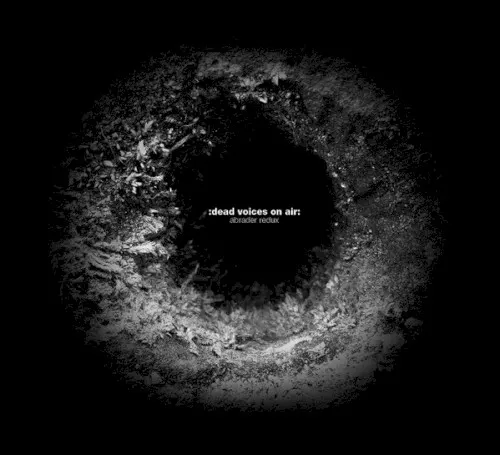 Abrader Redux — 01. Dead Voices On Air