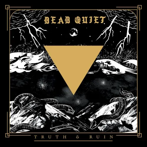Truth and Ruin — Dead Quiet