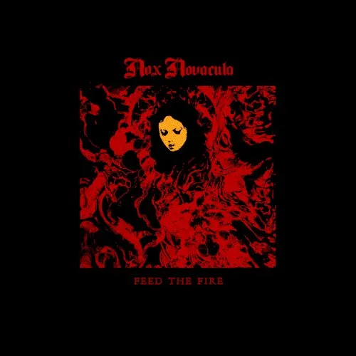 Feed the Fire — Nox Novacula