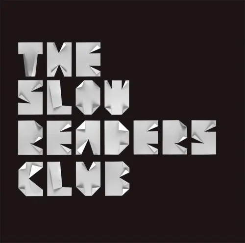 The Slow Readers Club — The Slow Readers Club