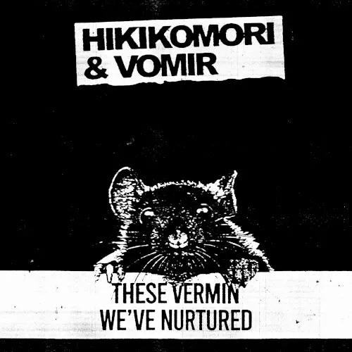 These Vermin We’ve Nurtured — Hikikomori