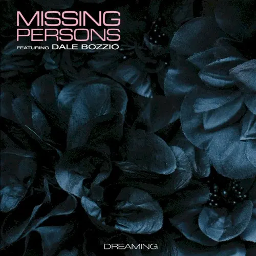 Dreaming — Missing Persons