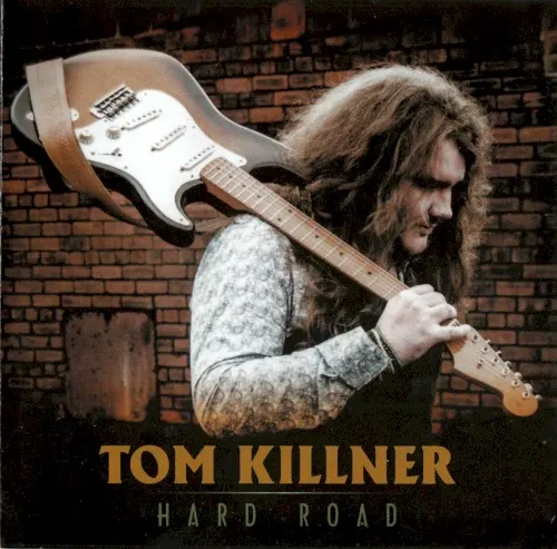 Hard Road — Tom Killner