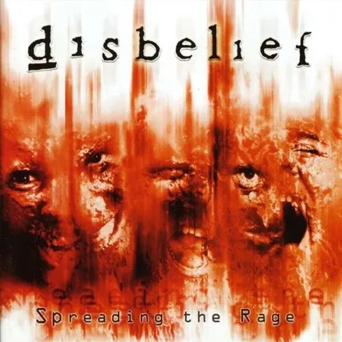 Spreading the Rage — DISBELIEF