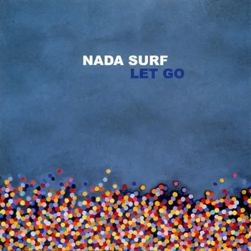 Let Go — Nada Surf