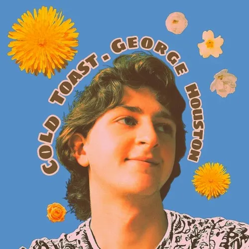 Cold Toast — George Houston